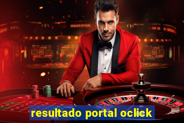 resultado portal oclick